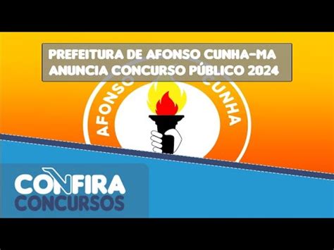 Concurso Prefeitura De Afonso Cunha MA 2024 Edital Iminente YouTube