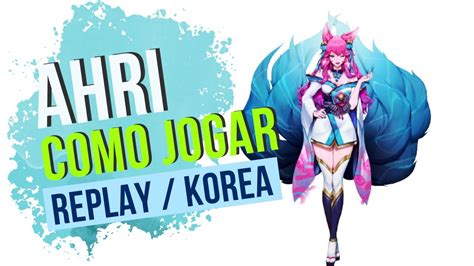 Como Jogar De Ahri Mid YouTube