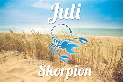 Horoskop Skorpion Juli Monatshoroskop Tarot