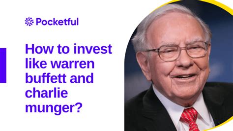 How To Invest Like Warren Buffett And Charlie Munger Pocketful