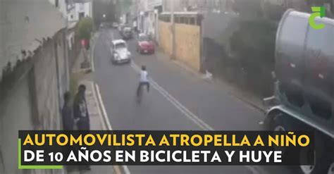 Automovilista Atropella A Niño De 10 Años En Bicicleta Y Huye