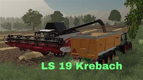 Weizen Felder Dreschen LS 19 Krebach 016 YouTube