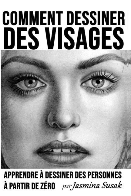 Comment Dessiner Des Visages Apprendre Dessiner Des Personnes