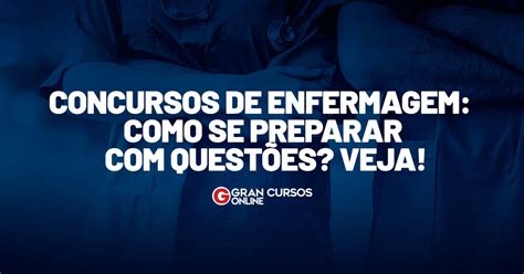 Concursos De Enfermagem Como Se Preparar Quest Es Veja