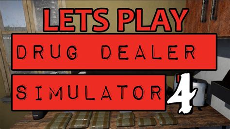 Drug Dealer Simulator 5 Youtube