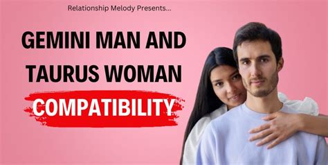 Gemini Man And Taurus Woman Compatibility