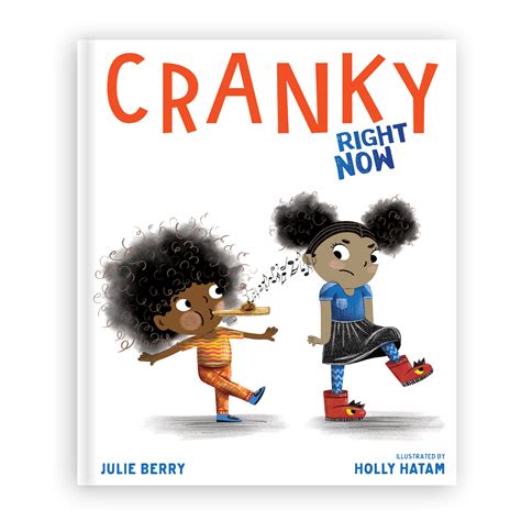 Cranky” Is A Perfect Word Sounds True