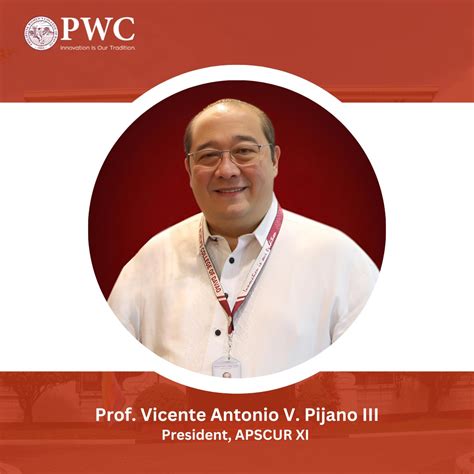 Congratulations to PWC Chancellor Vicente Antonio V. Pijano III on