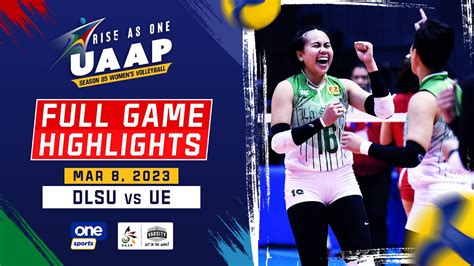 DLSU Vs UE Round 1 Highlights UAAP Season 85 Womens Volleyball