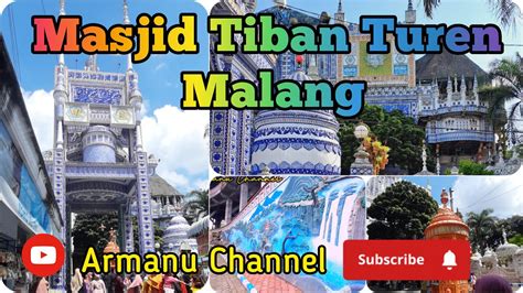 Masjid Tiban Turen Malang Jawa Timur YouTube