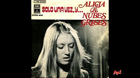 Alicia Nubes Grises Singles Collection 3 Solo Una Vez Y