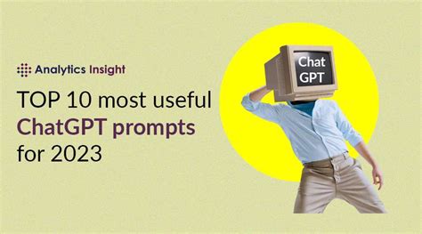 Top 10 Most Useful Chatgpt Prompts For 2023 Ai Digitalnews