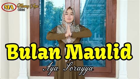 Bulan Maulid Nasida Ria Qasidah Cover Aya Sorayya Youtube