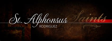 St Alphonsus Rodriguez Ewtn
