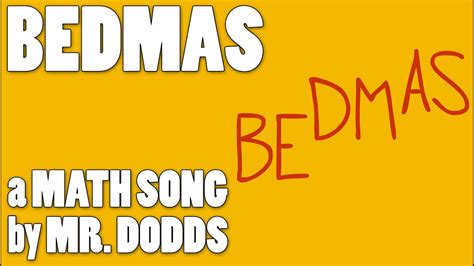 Colin Dodds Bedmas Order Of Operations Math Song Youtube