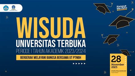 Wisuda Universitas Terbuka Periode I Tahun Akademik Youtube