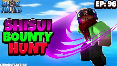 Shisui Bounty Hunting Ep Blox Fruits Roblox Youtube