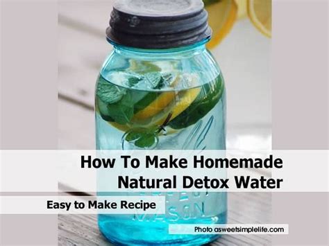 How To Make Homemade Natural Detox Water