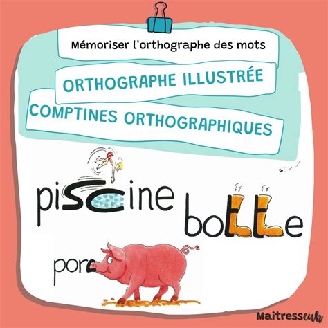 Orthographe des mots Activez la mémoire visuelle Maitresseuh