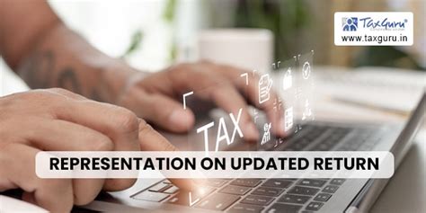 Representation On Updated Return Processing Under Income Tax Section