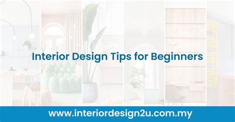 Interior Design Tips For Beginners Interior Design 2 U