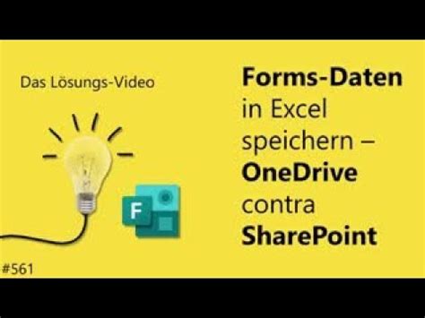 Das Lösungsvideo 561 Forms Daten in Excel speichern OneDrive contra