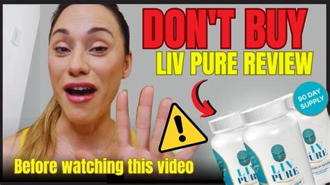 LIV PURE REVIEW BE VERY CAREFUL LIVPURE LIVPURE REVIEWS Liv