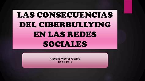 Las Consecuencias Del Ciberbullying En Las Redes Sociales PPT