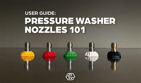 Pressure Washing Nozzles 101 Choose The Right Spray Tip For The Job