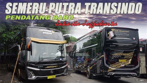 Po Semeru Putra Transindo Jetbus 5 Dream Coachdan Jetbus 5 Terminal