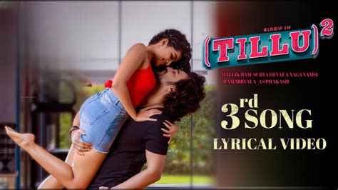 Dj Tillu 2 Third Song Lyrical Video Siddu Jonnala Gadda Anupama Parameswaran Dj Tillu 2