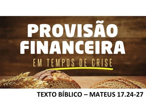 Mensagem Provis O Financeira Em Tempos De Crise Pastor Daniel Dutra