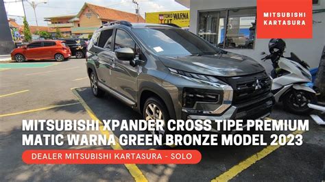 Mitsubishi Xpander Cross Tipe Premium Package Matic Cvt Warna Green