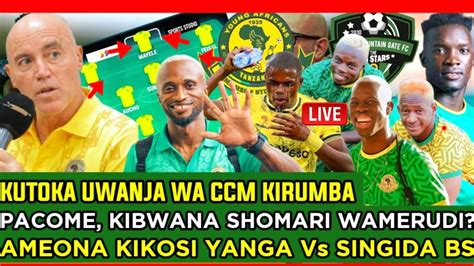 Live Singida Big Stars Vs Yanga Uwanja Wa Ccm Kirumba Pacome