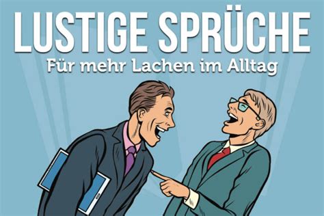 Lustige Sprüche Für Jeden Anlass