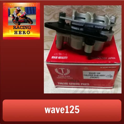 Wave 125 Caliper Sub Assy FRONT TOKAHI Shopee Malaysia