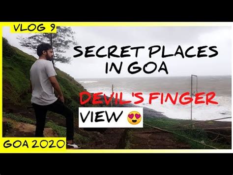 Hidden Places In Goa Devil S Finger Is Worth Exploring Sinquerim