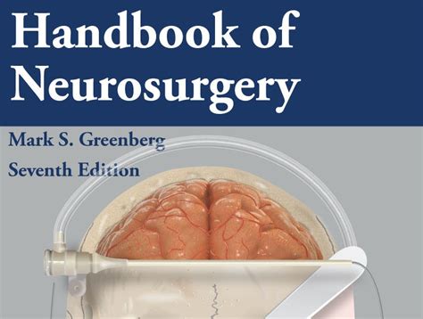 Handbook Of Neurosurgery Greenberg Announcing The Th Edition Of The