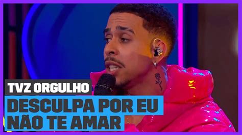 Thiago Pantaleão Canta Desculpa Por Eu Não Te Amar Tvz Orgulho