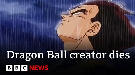 Dragon Ball Creator Akira Toriyama Dies Aged 68 Bbc News Youtube