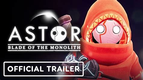 Astor Blade Of The Monolith Official Launch Trailer YouTube