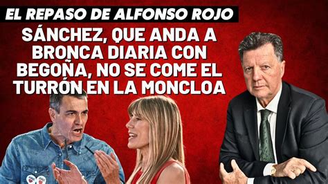 Alfonso Rojo Sánchez que anda a bronca diaria con Begoña no se come