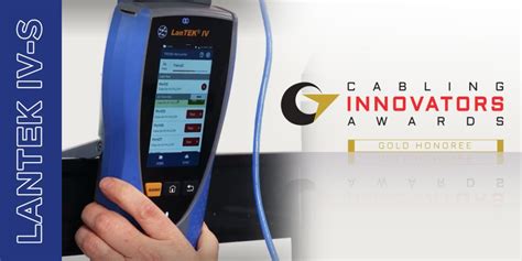 Why The LanTEK IV S Cable Certifier Is A Gold Award Winner TREND Networks