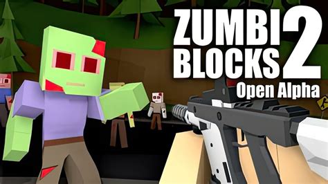 Zumbi Blocks 2 Open Alpha 02 YouTube