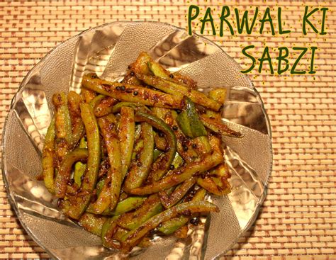 Parwal Ki Subzi How To Make Parwal Ki Sabzi Recipe North Indian