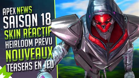 APEX SAISON 18 SKIN RÉACTIF du Battlepass HEIRLOOM prévu REVENANT