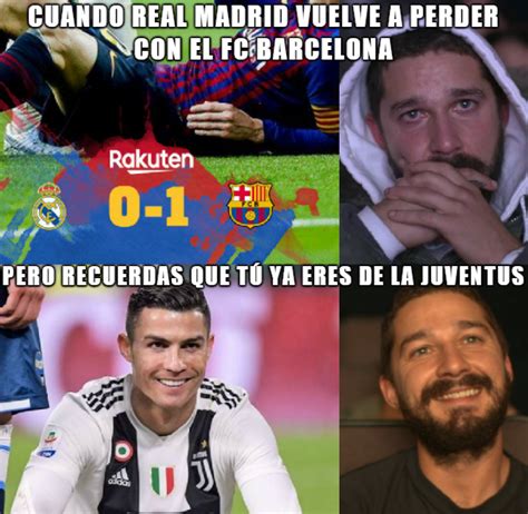 Barcelona Hoy Memes Los mejores memes de El Clásico de La Liga entre