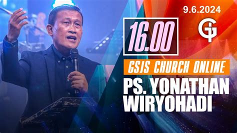 Ibadah Online GSJS 6 Ps Yonathan Wiryohadi Pk 16 00 9 Juni 2024