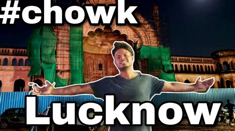 Lucknow Chowk Vlog Vlog Walkthrough Youtube