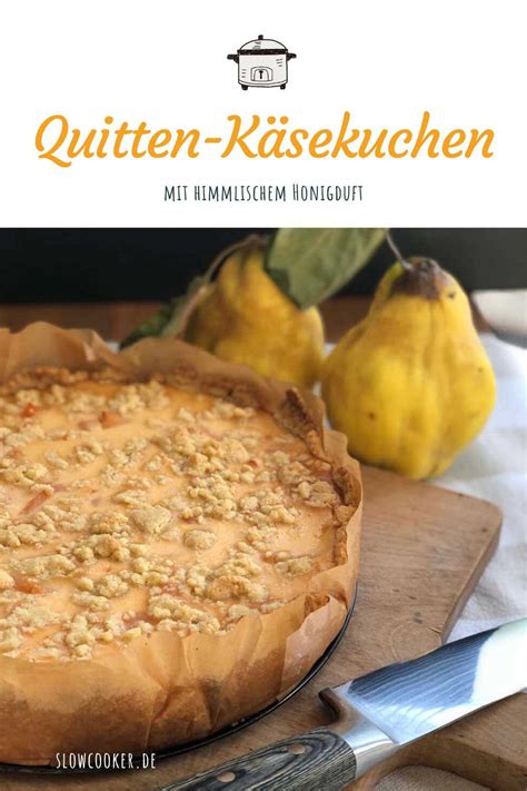 Herbst Bäckerei Quitten Quarkkuchen Langsam kocht besser